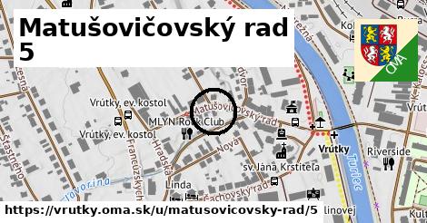 Matušovičovský rad 5, Vrútky