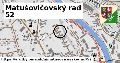 Matušovičovský rad 52, Vrútky