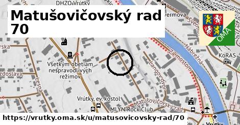 Matušovičovský rad 70, Vrútky