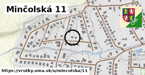 Minčolská 11, Vrútky