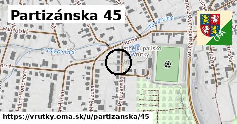 Partizánska 45, Vrútky