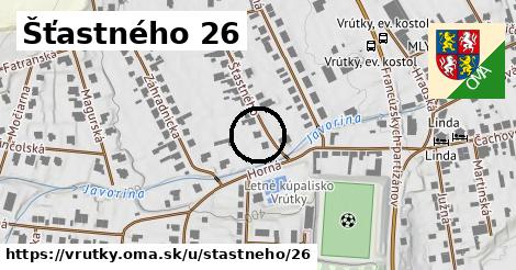 Šťastného 26, Vrútky