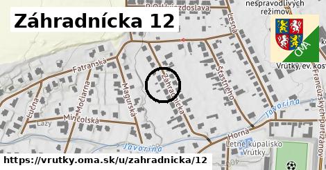 Záhradnícka 12, Vrútky