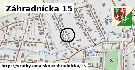 Záhradnícka 15, Vrútky