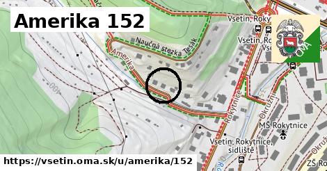 Amerika 152, Vsetín