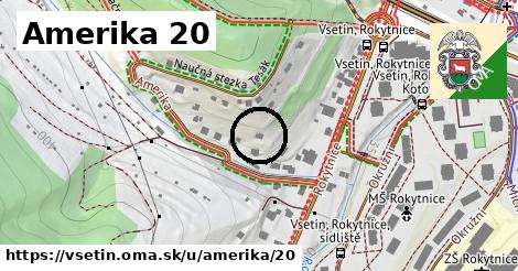 Amerika 20, Vsetín