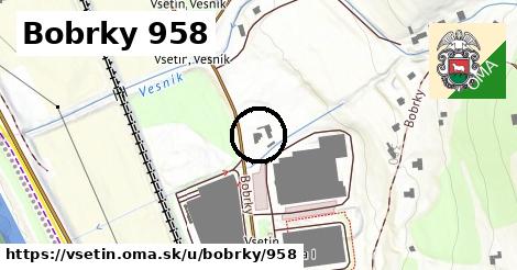 Bobrky 958, Vsetín