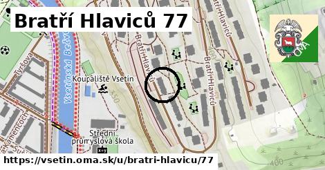 Bratří Hlaviců 77, Vsetín