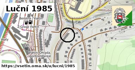 Luční 1985, Vsetín