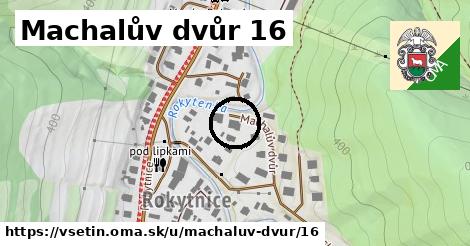 Machalův dvůr 16, Vsetín