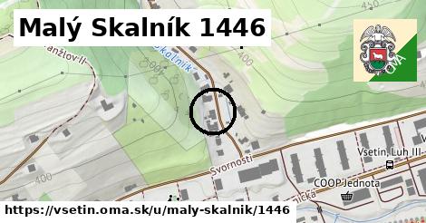Malý Skalník 1446, Vsetín