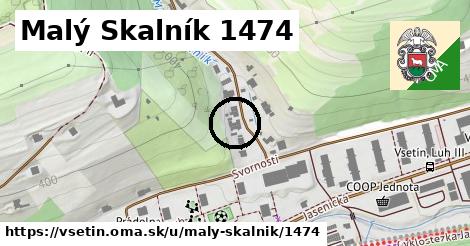 Malý Skalník 1474, Vsetín