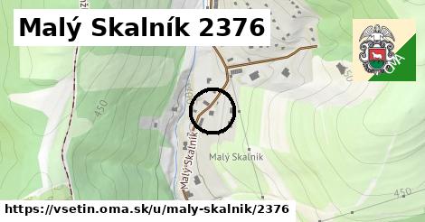 Malý Skalník 2376, Vsetín