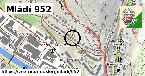 Mládí 952, Vsetín