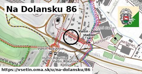 Na Dolansku 86, Vsetín