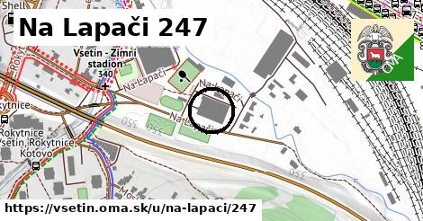 Na Lapači 247, Vsetín