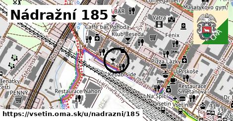 Nádražní 185, Vsetín