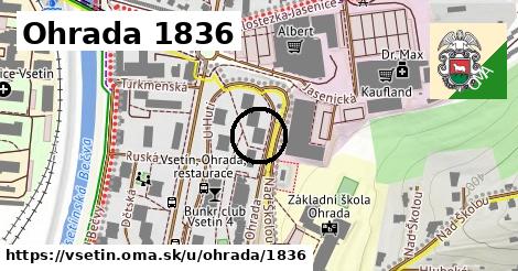 Ohrada 1836, Vsetín