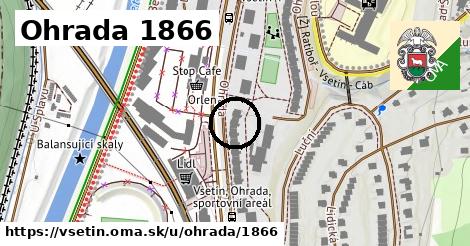 Ohrada 1866, Vsetín