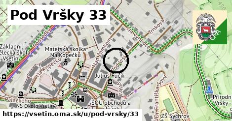 Pod Vršky 33, Vsetín