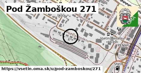 Pod Žamboškou 271, Vsetín