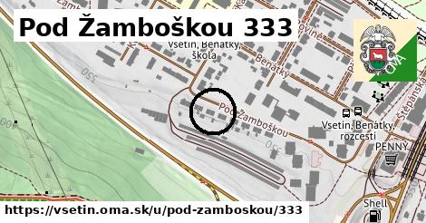 Pod Žamboškou 333, Vsetín