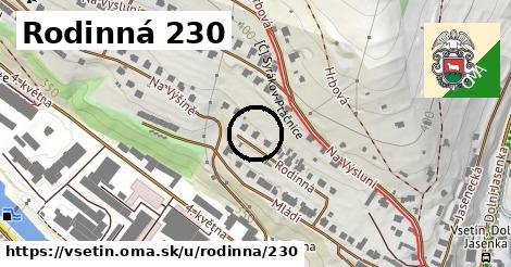 Rodinná 230, Vsetín