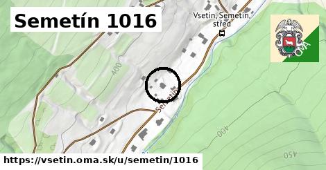 Semetín 1016, Vsetín