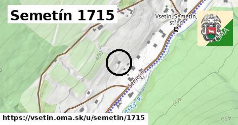 Semetín 1715, Vsetín