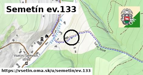 Semetín ev.133, Vsetín