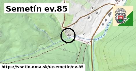 Semetín ev.85, Vsetín