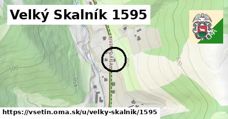 Velký Skalník 1595, Vsetín