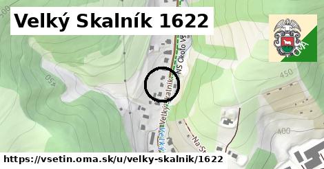 Velký Skalník 1622, Vsetín