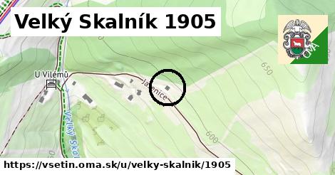 Velký Skalník 1905, Vsetín