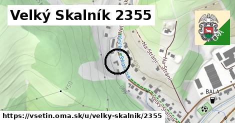 Velký Skalník 2355, Vsetín