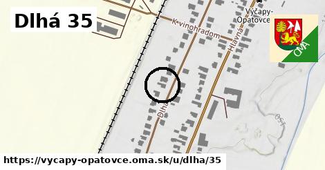 Dlhá 35, Výčapy - Opatovce