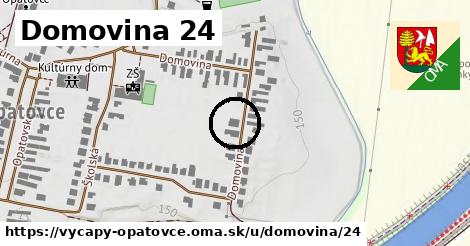 Domovina 24, Výčapy - Opatovce