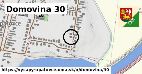 Domovina 30, Výčapy - Opatovce