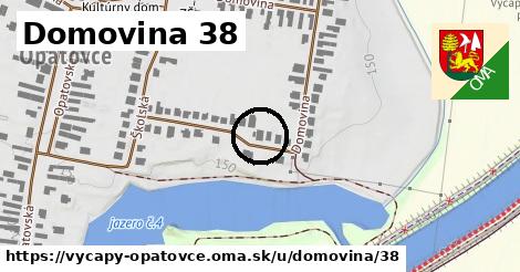 Domovina 38, Výčapy - Opatovce