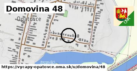 Domovina 48, Výčapy - Opatovce
