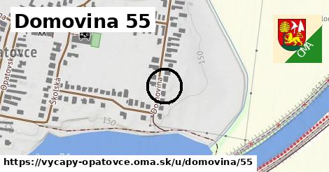 Domovina 55, Výčapy - Opatovce