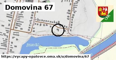 Domovina 67, Výčapy - Opatovce
