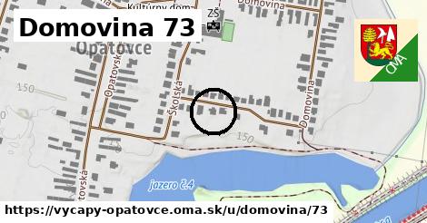 Domovina 73, Výčapy - Opatovce