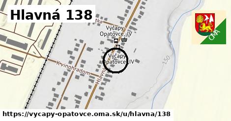 Hlavná 138, Výčapy - Opatovce