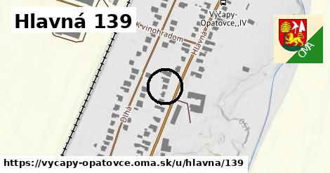 Hlavná 139, Výčapy - Opatovce