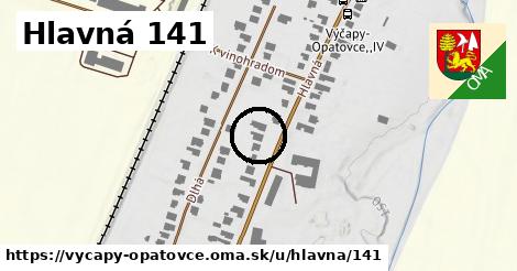 Hlavná 141, Výčapy - Opatovce