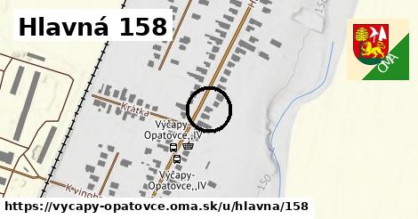 Hlavná 158, Výčapy - Opatovce