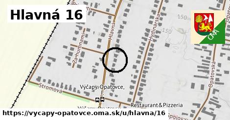 Hlavná 16, Výčapy - Opatovce