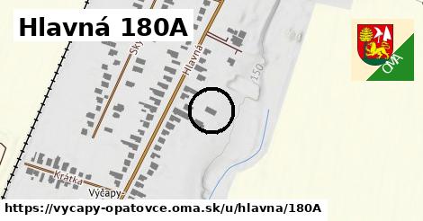 Hlavná 180A, Výčapy - Opatovce