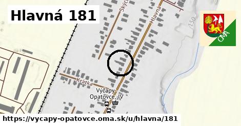 Hlavná 181, Výčapy - Opatovce